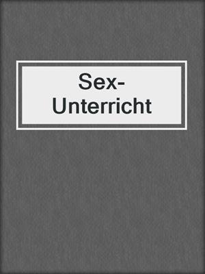 cover image of Sex-Unterricht