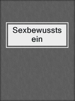 cover image of Sexbewusstsein