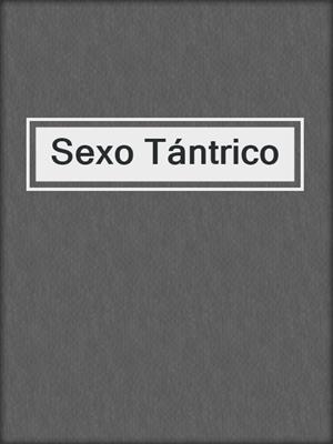 cover image of Sexo Tántrico