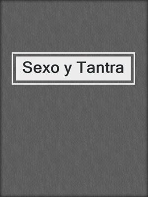 cover image of Sexo y Tantra