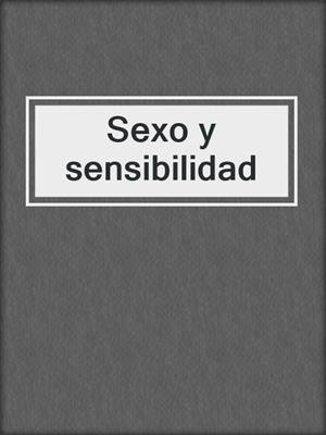 Sexo y sensibilidad