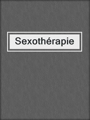 cover image of Sexothérapie