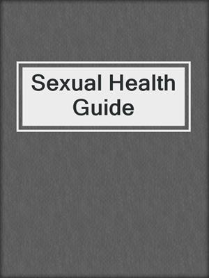cover image of Sexual Health Guide