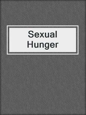 cover image of Sexual Hunger