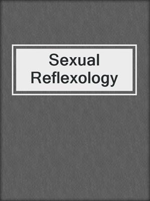 cover image of Sexual Reflexology
