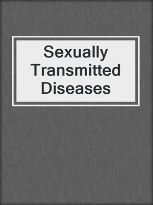 cover image of Sexually Transmitted Diseases