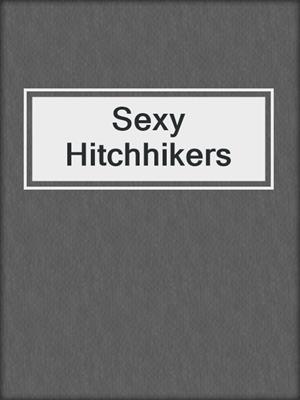 cover image of Sexy Hitchhikers