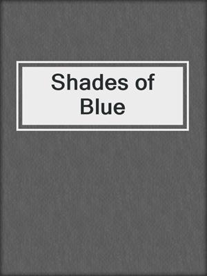 cover image of Shades of Blue