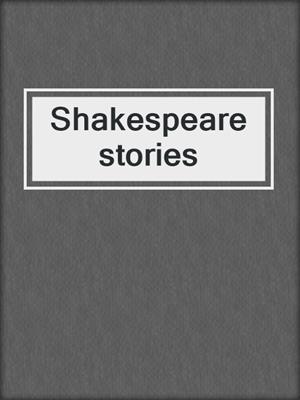 Shakespeare stories