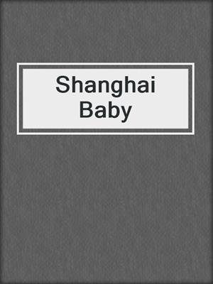 Shanghai Baby