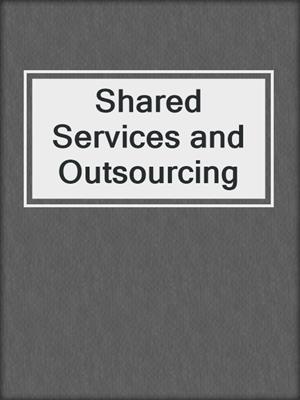 Shared Services and Outsourcing