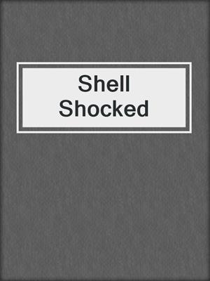 cover image of Shell Shocked
