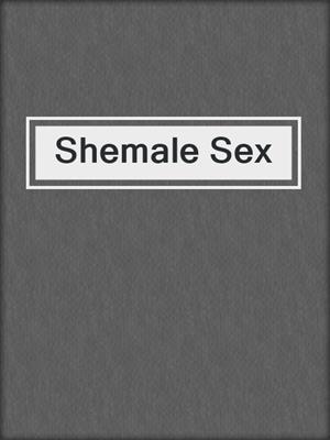 cover image of Shemale Sex