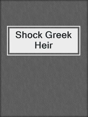 cover image of Shock Greek Heir