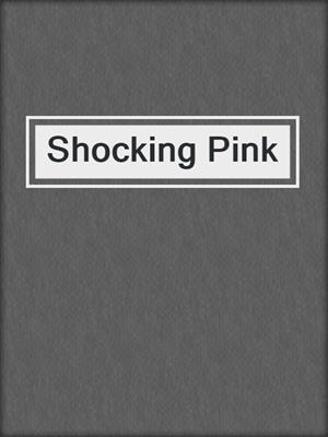 cover image of Shocking Pink