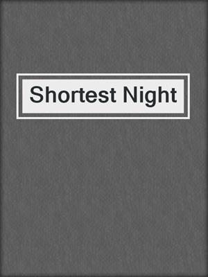 cover image of Shortest Night