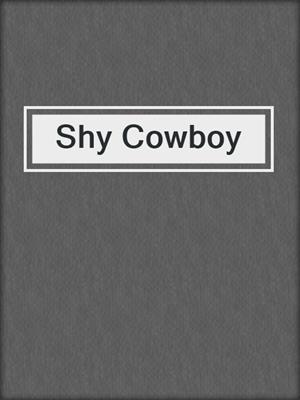 cover image of Shy Cowboy