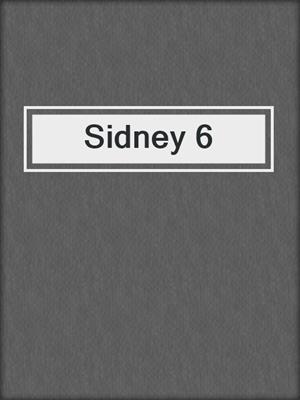 cover image of Sidney 6