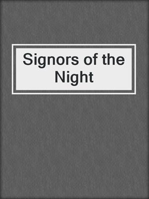 cover image of Signors of the Night