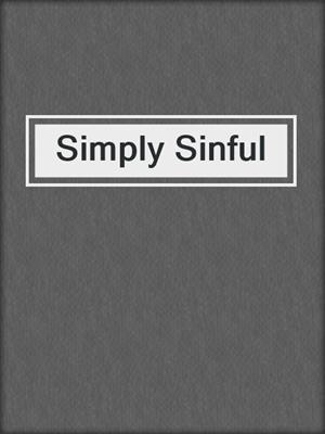 cover image of Simply Sinful