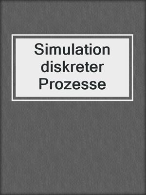 Simulation diskreter Prozesse