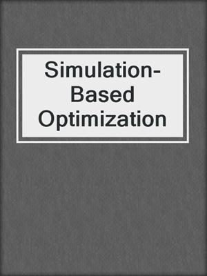 Simulation-Based Optimization