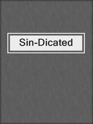 cover image of Sin-Dicated