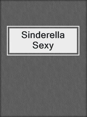 cover image of Sinderella Sexy