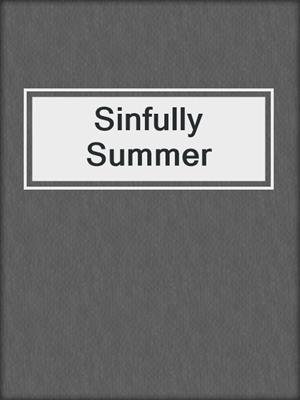 cover image of Sinfully Summer