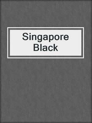 cover image of Singapore Black