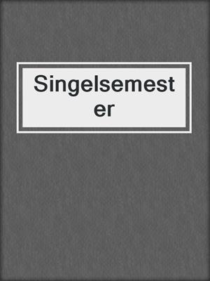 cover image of Singelsemester