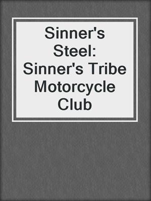 Sinner's Steel: Sinner's Tribe Motorcycle Club