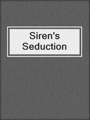 cover image of Siren's Seduction
