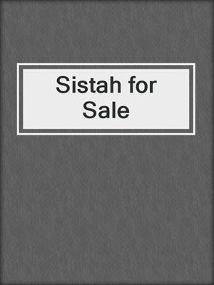 cover image of Sistah for Sale