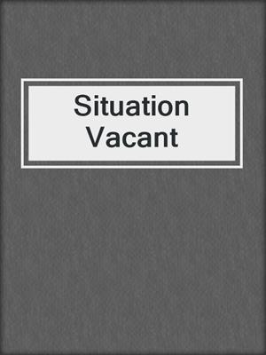 Situation Vacant