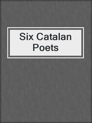 cover image of Six Catalan Poets