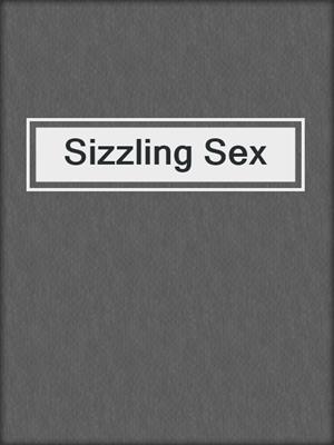 cover image of Sizzling Sex
