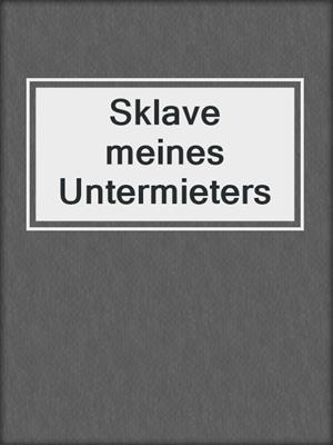 cover image of Sklave meines Untermieters
