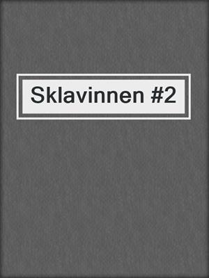 cover image of Sklavinnen #2