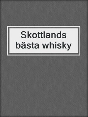 Skottlands bästa whisky