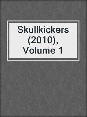 cover image of Skullkickers (2010), Volume 1