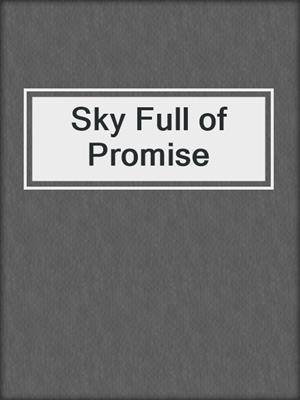 cover image of Sky Full of Promise