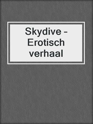 cover image of Skydive – Erotisch verhaal