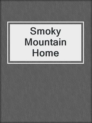 Smoky Mountain Home