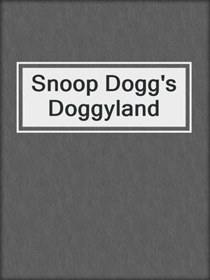 Snoop Dogg's Doggyland