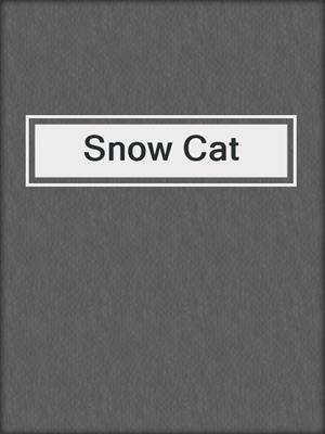 cover image of Snow Cat