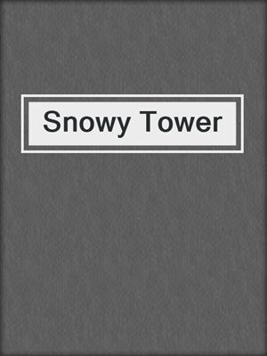 cover image of Snowy Tower