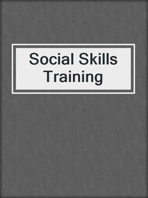 cover image of Social Skills Training