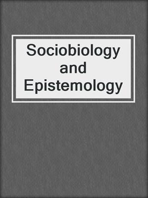 Sociobiology and Epistemology