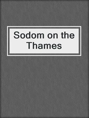 cover image of Sodom on the Thames